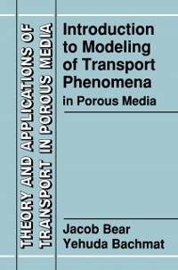 Cover Introduction to Modeling of Transport Phenomena in Porous Media
