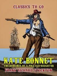 Cover Kate Bonnet, The Romance of a Pirate's Daughter