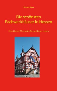 Cover Die schönsten Fachwerkhäuser in Hessen