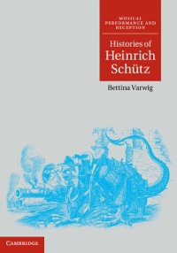Cover Histories of Heinrich Schutz