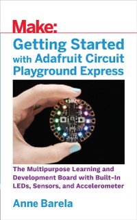Cover Getting Started with Adafruit Circuit Playground Express