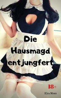 Cover Die Hausmagd entjungfert