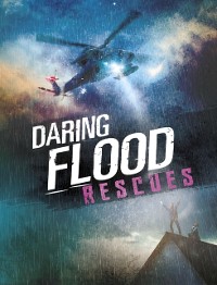 Cover Daring Flood Rescues