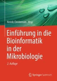 Cover Einfuhrung in die Bioinformatik in der Mikrobiologie