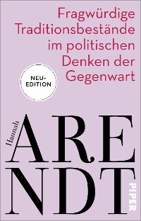 Cover Fragwürdige Traditionsbestände im politischen Denken der Gegenwart