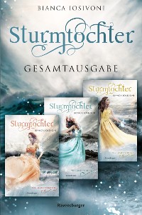 Cover Sturmtochter: Band 1-3 der romantischen Fantasy-Trilogie im Sammelband