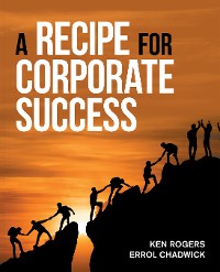 Cover A Recipe for Corporate Success