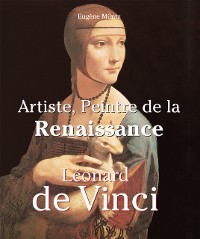Cover Leonardo Da Vinci - Artiste, Peintre de la Renaissance