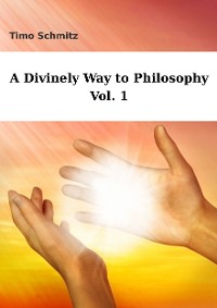 Cover A Divinely Way to Philosophy, Vol. 1