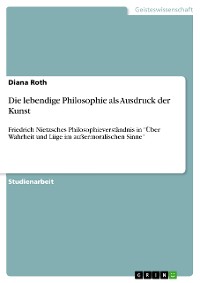 Cover Die lebendige Philosophie als Ausdruck der Kunst