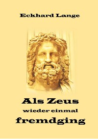 Cover Als Zeus wieder einmal fremdging