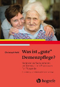 Cover Was ist "gute" Demenzpflege?