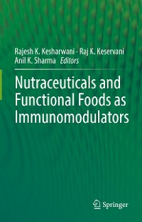 Cover Nutraceuticals and Functional Foods in Immunomodulators