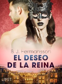 Cover El deseo de la reina - una novela corta erótica