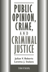 Cover Public Opinion, Crime, And Criminal Justice