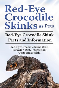 Cover Red-Eye Crocodile Skinks as pets. Red-Eye Crocodile Skink Facts and Information. Red-Eye Crocodile Skink Care, Behavior, Diet, Interaction, Costs and Health.