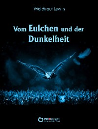 Cover Vom Eulchen und der Dunkelheit