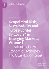 Cover Geopolitical Risk, Sustainability and “Cross-Border Spillovers” in Emerging Markets, Volume I