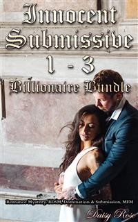 Cover Innocent Submissive 1: 3 Billionaire Bundle