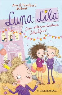 Cover Luna-Lila - Das allerverrückteste Schulfest