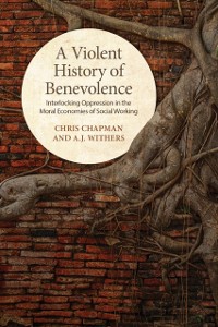 Cover Violent History of Benevolence