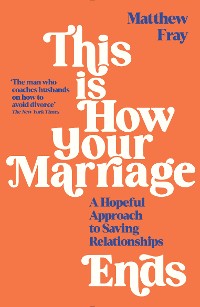 Cover This is How Your Marriage Ends