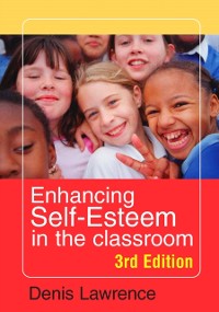 Cover Enhancing Self-esteem in the Classroom