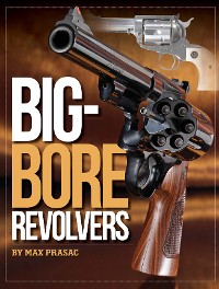 Cover Big-Bore Revolvers