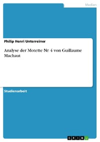 Cover Analyse der Motette Nr. 4 von Guillaume Machaut
