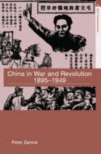 Cover China in War and Revolution, 1895-1949
