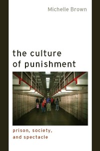 Cover The Culture of Punishment