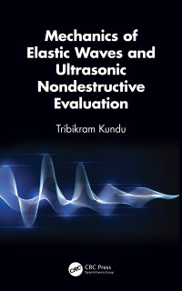 Cover Mechanics of Elastic Waves and Ultrasonic Nondestructive Evaluation