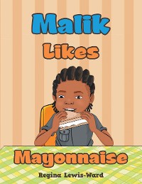 Cover Malik Likes Mayonnaise