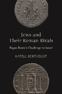 Cover Jews and Their Roman Rivals