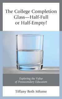 Cover College Completion Glass-Half-Full or Half-Empty?