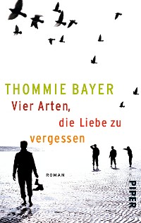 Cover Vier Arten, die Liebe zu vergessen