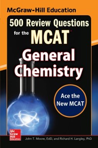 Cover McGraw-Hill Education 500 Review Questions for the MCAT: General Chemistry