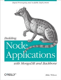 Cover Building Node Applications with MongoDB and Backbone