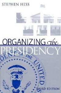 Cover Organizing the Presidency