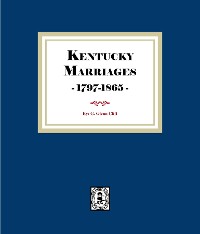 Cover Kentucky Marriages, 1797-1865