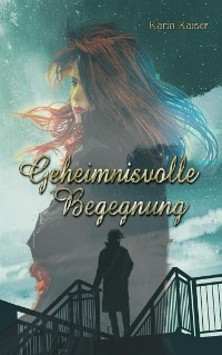 Cover Geheimnisvolle Begegnung