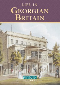 Cover Life in Georgian Britain
