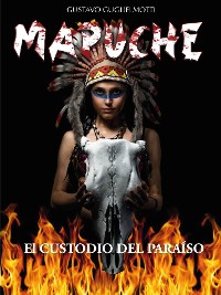 Cover MAPUCHE - El Custodio del Paraíso