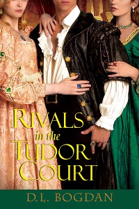 Cover Rivals in the Tudor Court