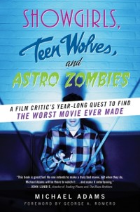 Cover Showgirls, Teen Wolves, and Astro Zombies