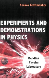 Cover Experiments And Demonstrations In Physics: Bar-ilan Physics Laboratory