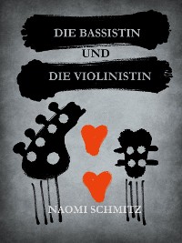 Cover Die Bassistin und die Violinistin