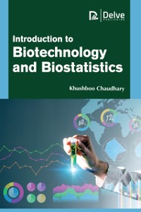 Cover Introduction to Biotechnology and Biostatistics