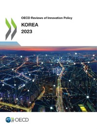 Cover OECD Reviews of Innovation Policy: Korea 2023