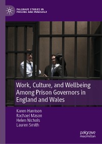 Cover Work, Culture, and Wellbeing Among Prison Governors in England and Wales